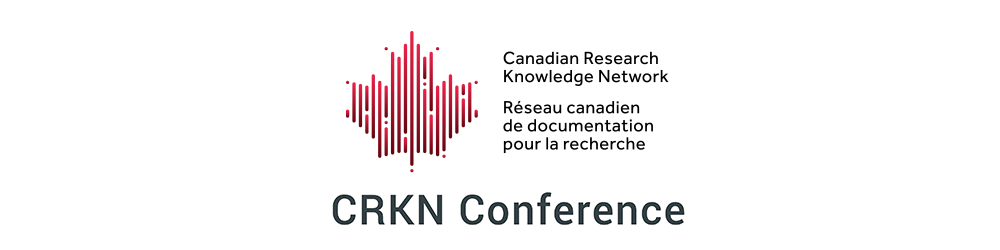 Canadian Research Knowledge Network (CRKN) Conference (2004–2020)