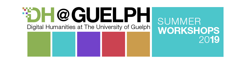 DH@Guelph Summer Workshops (2016–2020)
